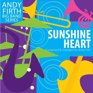 A multi-coloured cover to the big band chart sunshine heart by Andy Firth. www.andyfirthmusic.com