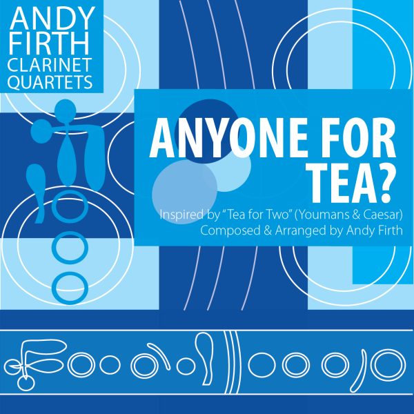 Anyone for Tea?-Clarinet Quartet