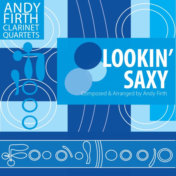 Lookin' Saxy!-Clarinet Quartet