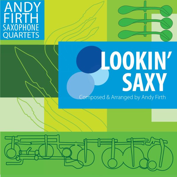 Lookin' Saxy!-Sax Quartet