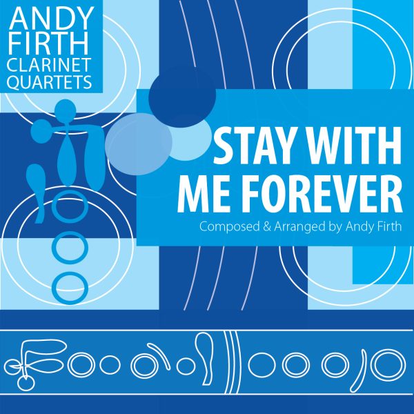 Stay with Me Forever-Clarinet Quartet