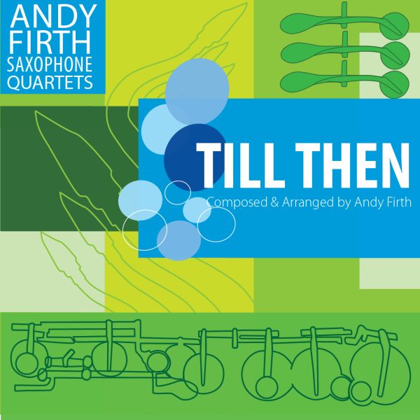 Till Then-Saxophone Quartet