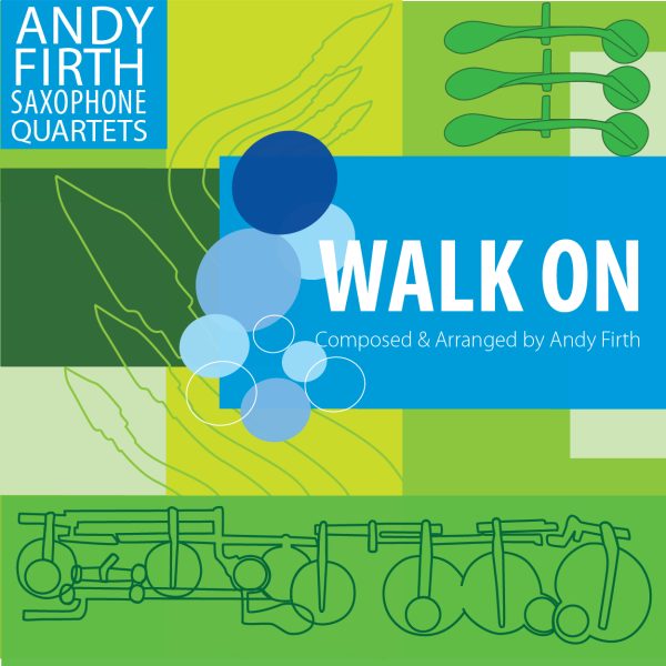 Walk On-Saxophone Quartet